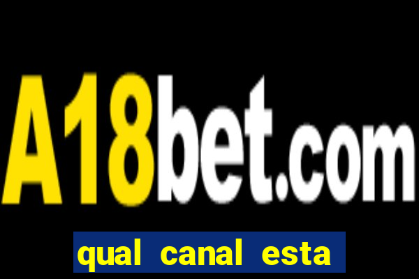 qual canal esta passando o jogo do barcelona
